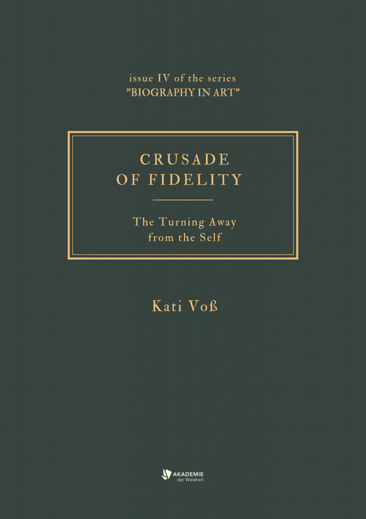 CRUSADE OF FIDELITY – The Turning Away from the Self - vorn